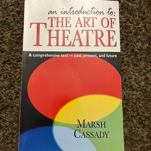 A book I got for college about the art of the theater